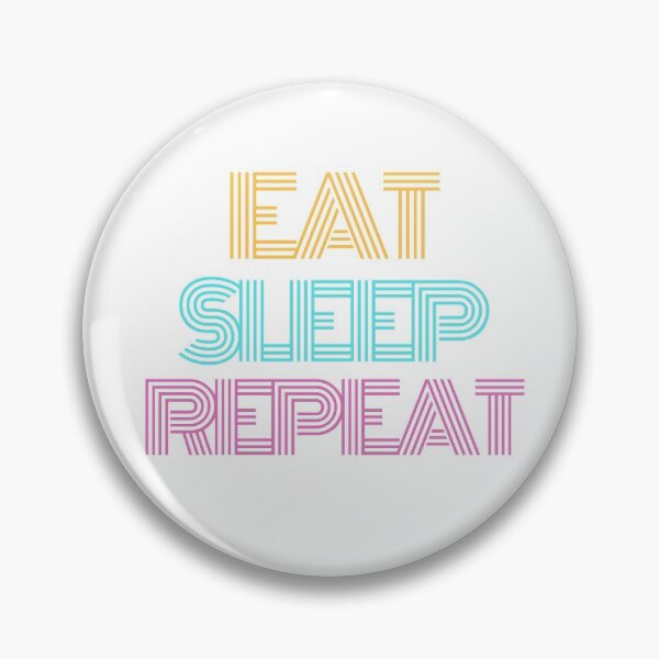 Item preview, Eat Sleep Repeat designed and sold by TabithaWaters03.