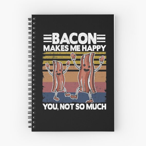 Item preview, Funny Bacon Makes Me Happy Breakfast BBQ Lover designed and sold by Stronzi.