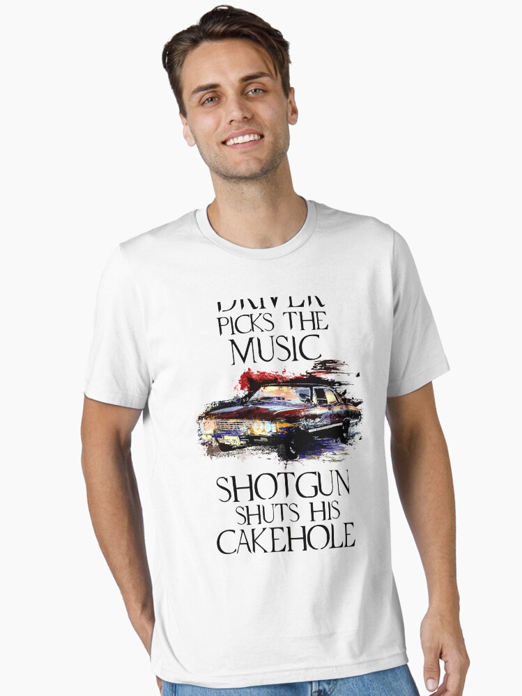 Driver Picks The Music Shotgun Shuts His Cakehole T-Shirt Driver Picks The Music Shotgun Shuts His Cakehole T-Shirt