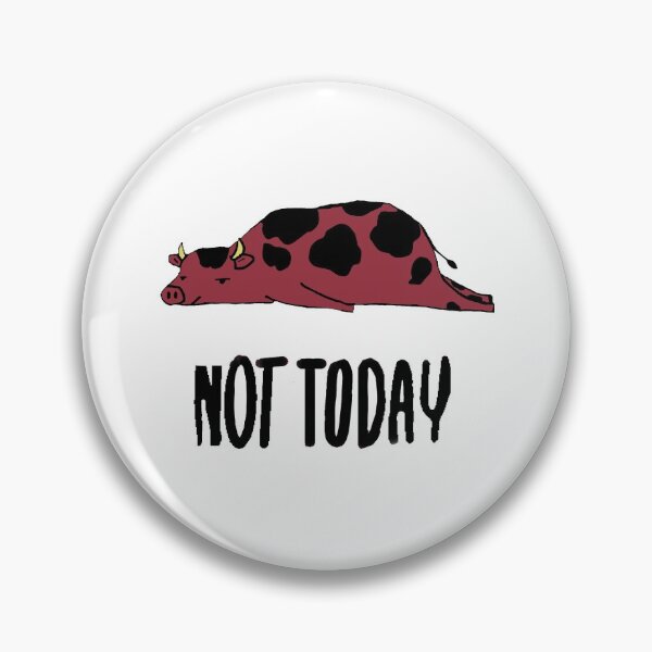 Item preview, Not today  designed and sold by Roisin678.