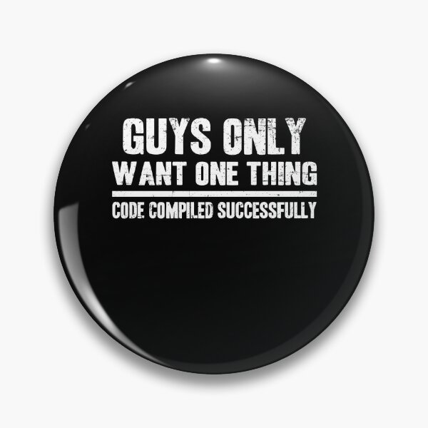 Item preview, Guys Only Want One Thing Funny Programmer Gift designed and sold by Stronzi.