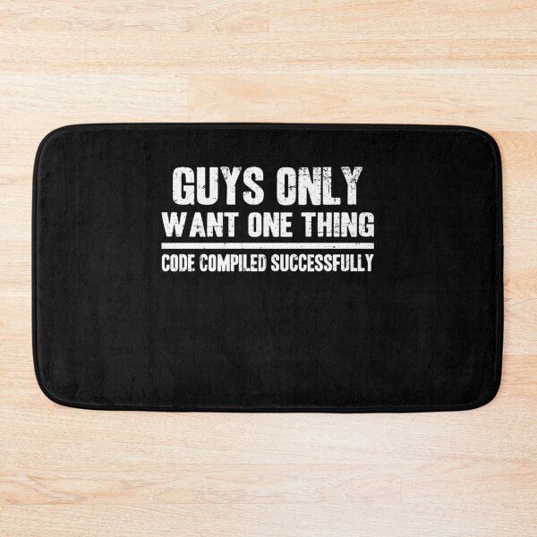 Item preview, Guys Only Want One Thing Funny Programmer Gift designed and sold by Stronzi.