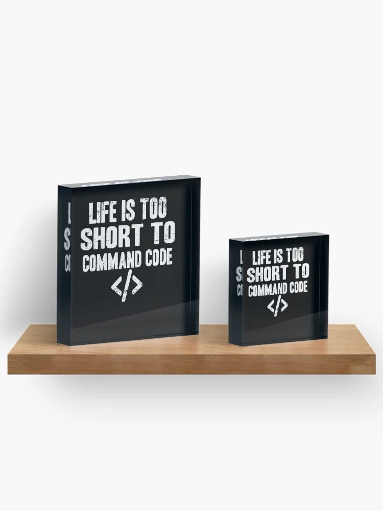 Thumbnail 3 of 5, Acrylic Block, Funny Command Code Programmer Coding Gift Coder  designed and sold by Stronzi.