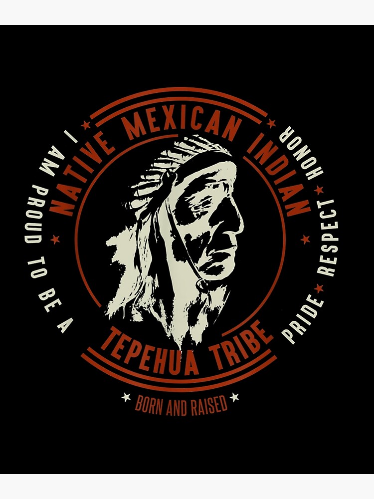 Tepehua Tribe Native Mexican Indian Proud Retro Vintage Chie