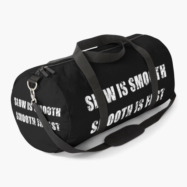 Item preview, Slow Is Smooth, Smooth Is Fast designed and sold by Be-A-Warrior.