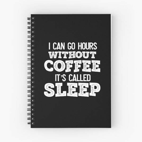 Item preview, I can go hours without coffee  designed and sold by champagnemoment.