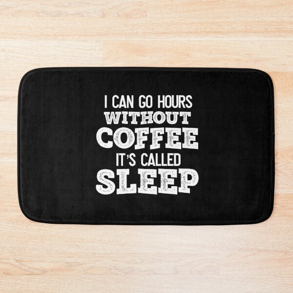 Item preview, I can go hours without coffee  designed and sold by champagnemoment.