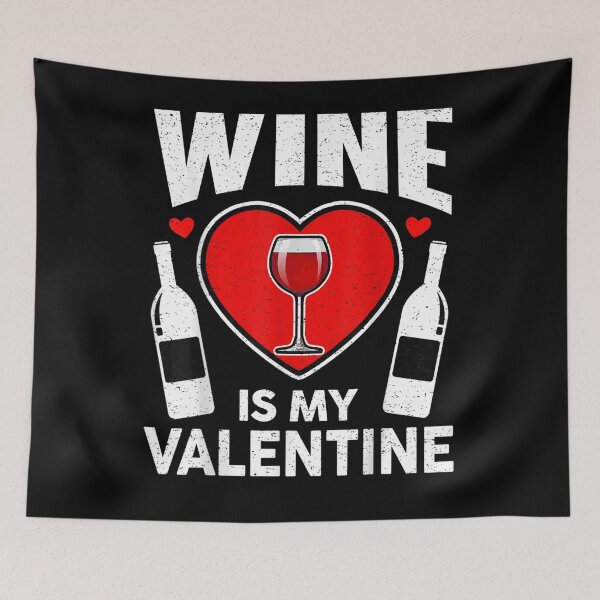 Item preview, Valentine's Day Funny Wine Is My Valentine designed and sold by ninapfvu.