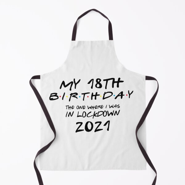 Item preview, My 18th Birthday 2021 The One Where I Was In Lockdown designed and sold by MillicentsArt.