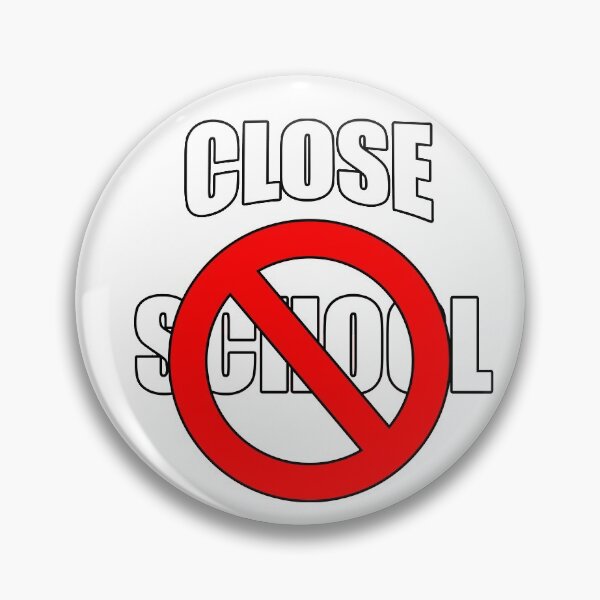 Item preview, CLOSE SCHOOL NOW designed and sold by 30-Merch.