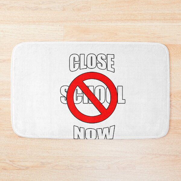 Item preview, CLOSE SCHOOL NOW designed and sold by 30-Merch.