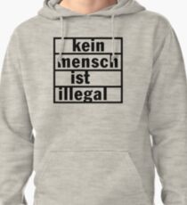 No one is illegal Pullover Hoodie