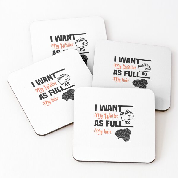 Item preview, I WANT MY WALLET AS FULL AS MY HAIR designed and sold by NSTeeDesign.