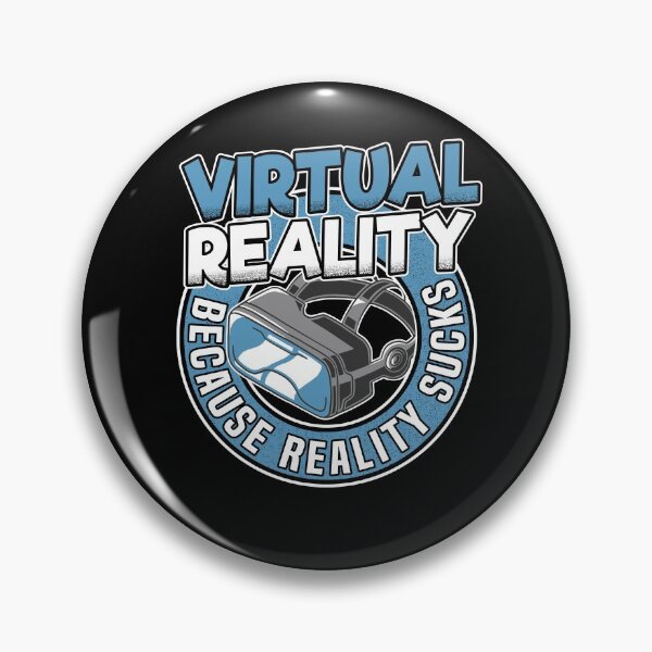 Item preview, Virtual Reality Because Reality Sucks Gamer Gift designed and sold by Stronzi.