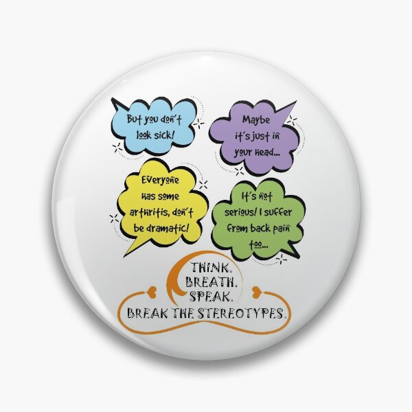 Item preview, Break the stereotypes - Invisible Illness Awareness  designed and sold by The Chronic's  Chronicles.