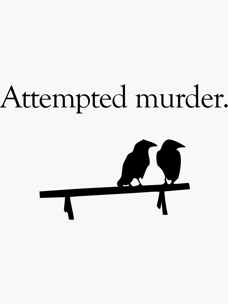 Thumbnail 3 of 3, Sticker, Attempted Murder (White design) designed and sold by jezkemp.