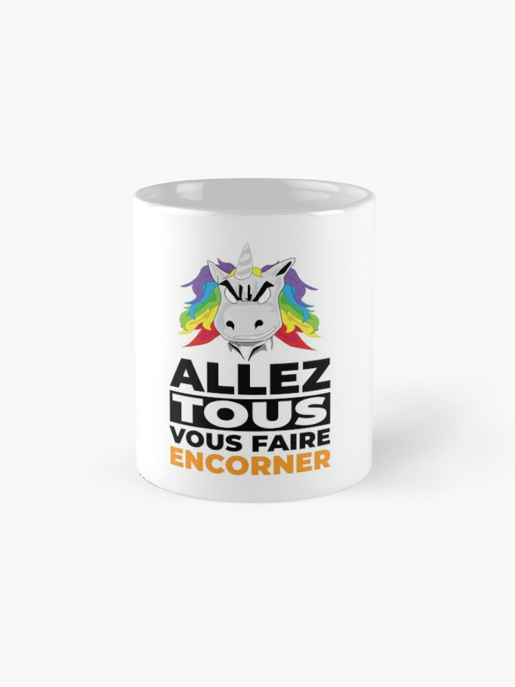 Discover Allez Tous Vous Faire Encorner - Message Humour Parodie Mug Céramique