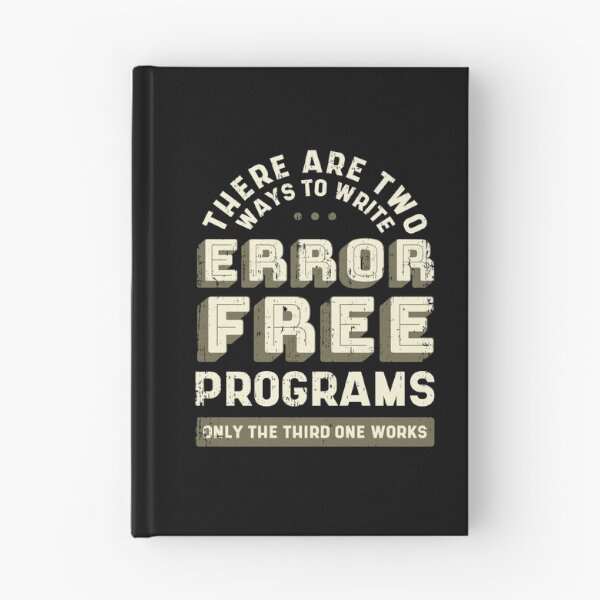 Item preview, There are two ways to write error free programs only the third one work designed and sold by JuiceDesign.