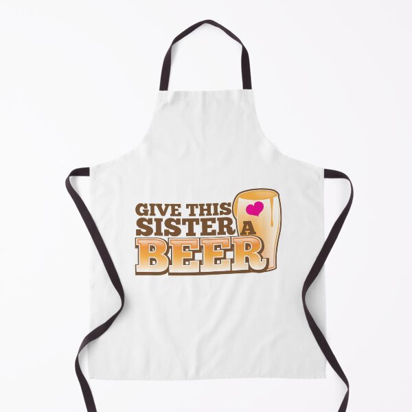Item preview, Give this sister a BEER designed and sold by jazzydevil.