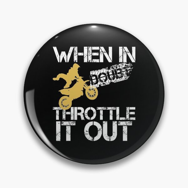 Item preview, When In Doubt Throttle It Out T-shirt | Cool Dirt Bike, Braaap!! Outdoor Motocross Racing designed and sold by NewDayDesigns.