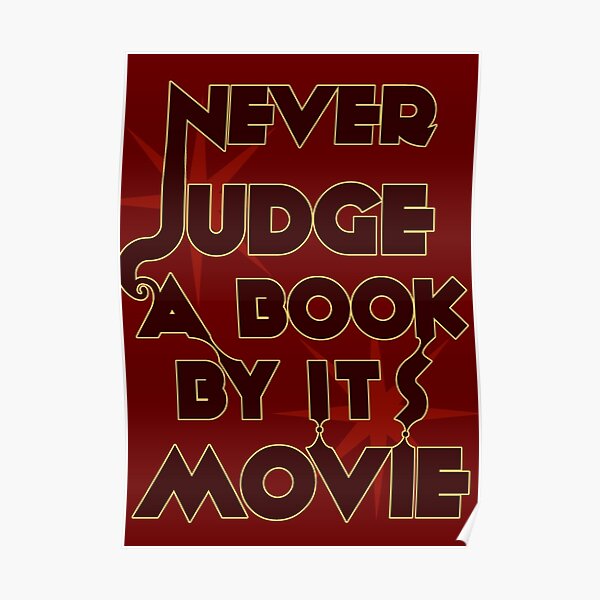 Never Judge A Book By Its Movie Poster