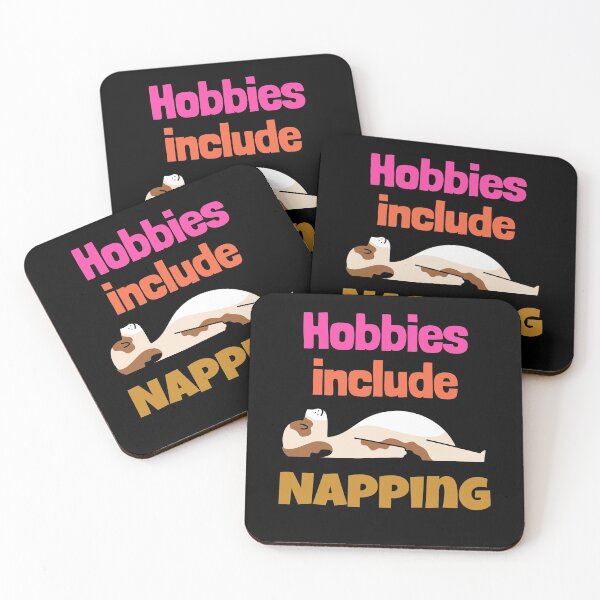 Item preview, Hobbies include Napping designed and sold by Junkie-Worx.