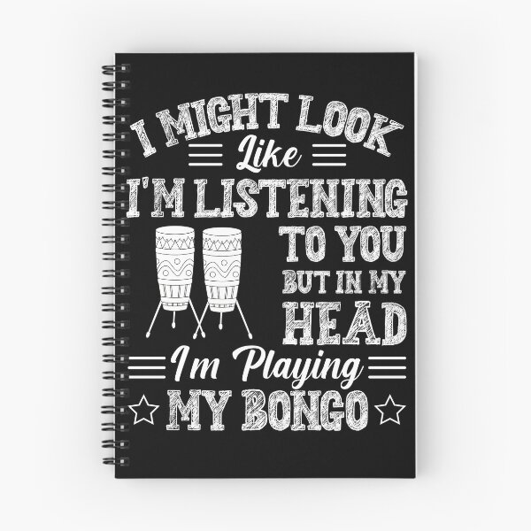 Item preview, I Might Look Like Im Listening to You but in my Head Im playing my Bongo Music designed and sold by bdmart33.