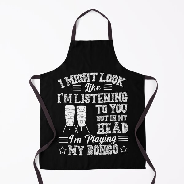 Item preview, I Might Look Like Im Listening to You but in my Head Im playing my Bongo Music designed and sold by bdmart33.