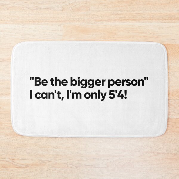 Item preview, Be the bigger person designed and sold by Bojkiw.