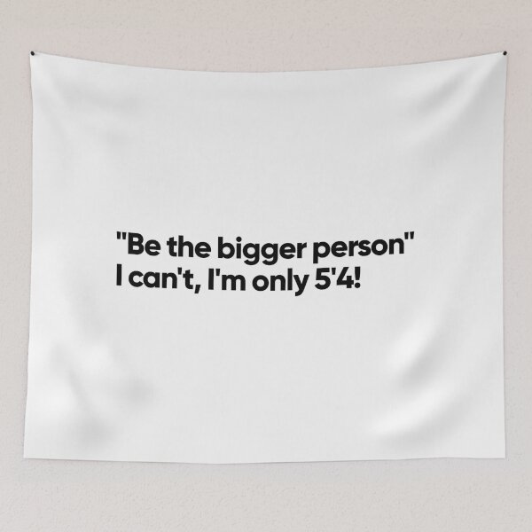 Item preview, Be the bigger person designed and sold by Bojkiw.