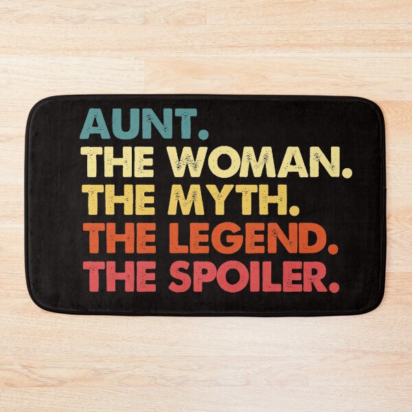 Item preview, aunt the woman the myth the legend the spoiler  designed and sold by Majesticoo.