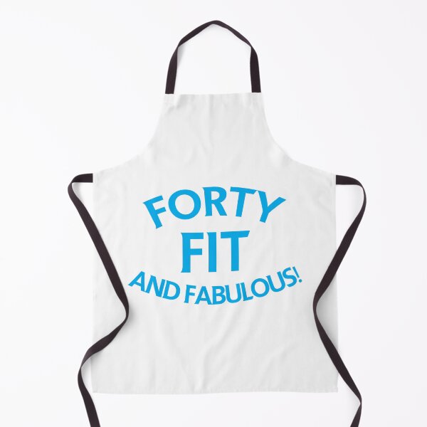 Item preview, Forty 40 fit and FABULOUS! designed and sold by jazzydevil.