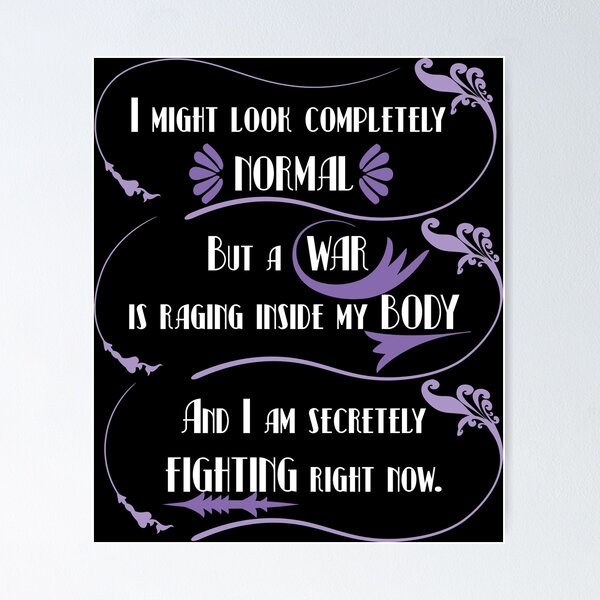 Item preview, I might look normal - Chronic Pain Awareness, Art nouveau edition  designed and sold by The Chronic's  Chronicles.