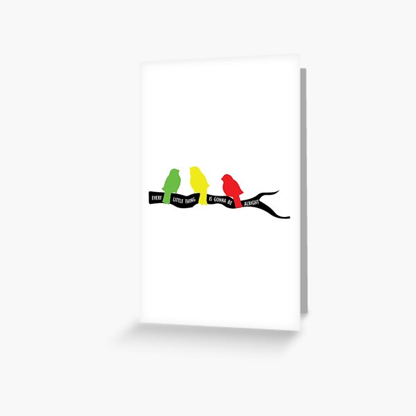 Item preview, 3 little birds, every little thing is gonna be alright designed and sold by Waternez.