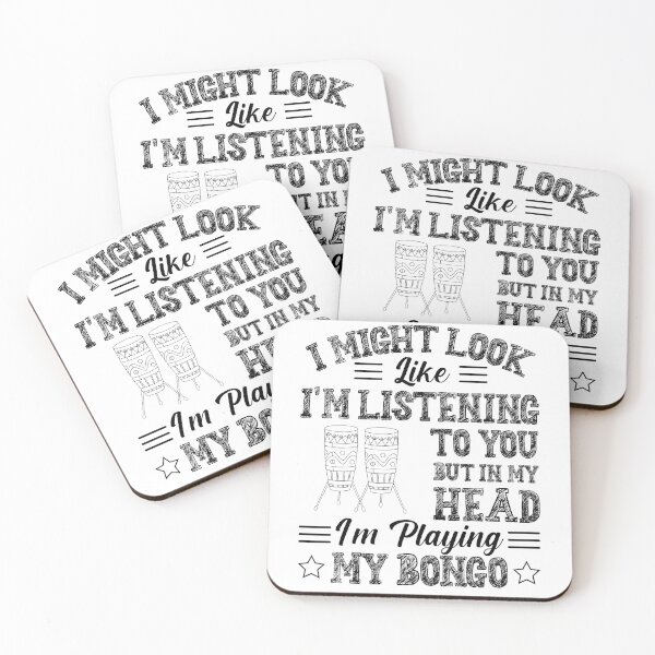 Item preview, I Might Look Like Im Listening to You but in my Head Im playing my Bongo Music designed and sold by bdmart33.