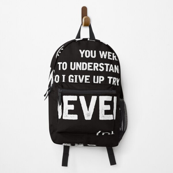 Item preview, Never Mind YOu Were Too Stupid To Understand The First Time So I Give Up Trying To Explain It designed and sold by BiancaMoss51.