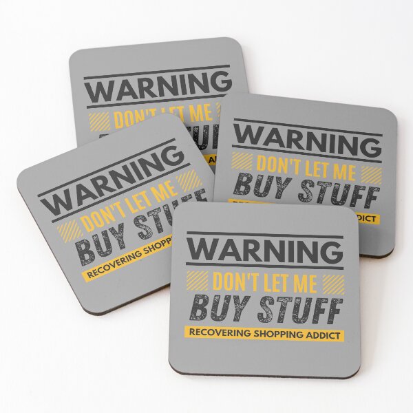 Item preview, Don't let me buy stuff, Recovering shopping addict designed and sold by Unchainthebeast.