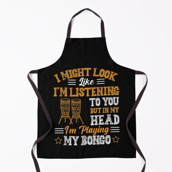 Item preview, I Might Look Like Im Listening to You but in my Head Im playing my Bongo Music designed and sold by bdmart33.