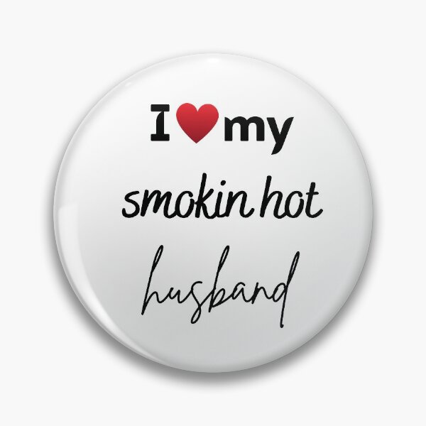 Item preview, I Love My Smokin Hot Husband T Shirt Special Valentine T-Shirt  designed and sold by todoAwesome.