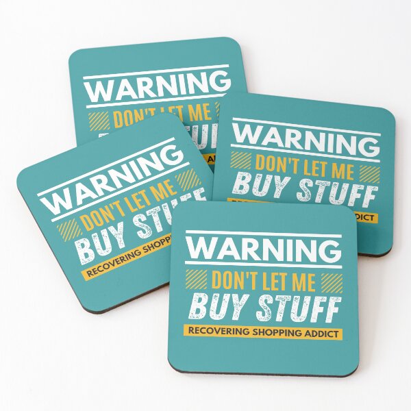 Item preview, Don't let me buy stuff, Recovering shopping addict designed and sold by Unchainthebeast.