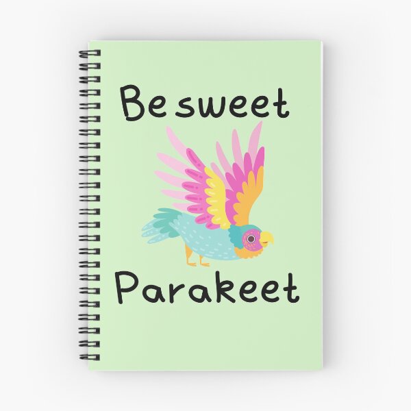 Item preview, Be sweet parakeet designed and sold by 1wrld.