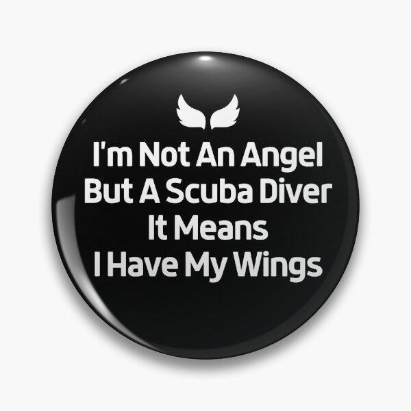 Item preview, I'm a Scuba Diver, I Have My Wings designed and sold by StudioAquaLumos.