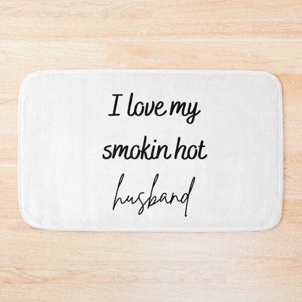 Item preview, I Love My Smokin Hot Husband T Shirt Special Valentine T-Shirt  designed and sold by todoAwesome.