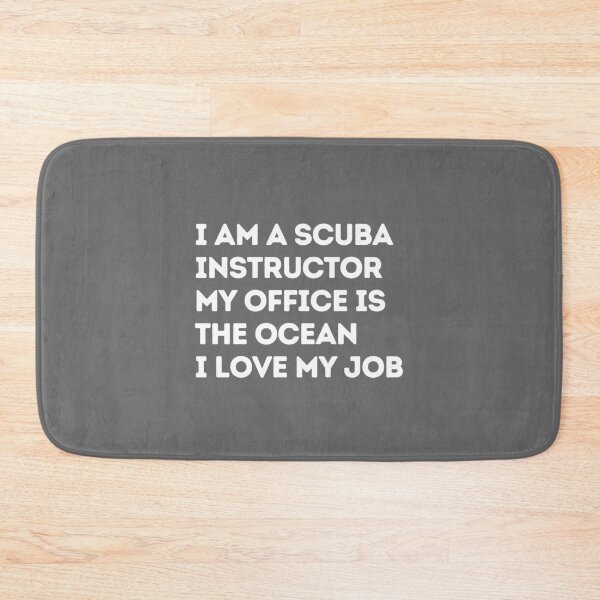 Item preview, I Am A Scuba Instructor My Office Is The Ocean designed and sold by StudioAquaLumos.