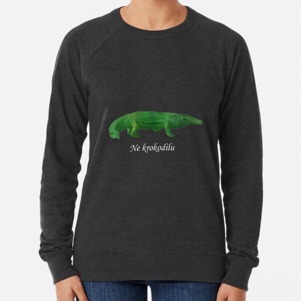 Ne krokodilu (blanka teksto) Lightweight Sweatshirt