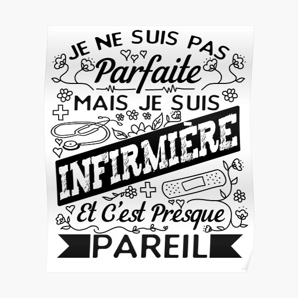 Posters Sur Le Theme Infirmi C3 A8re Humour Redbubble