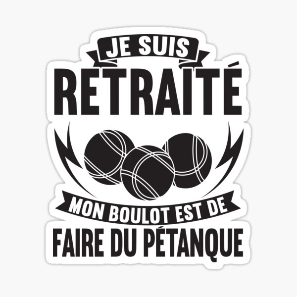 Petanque Humour Cadeaux Sticker