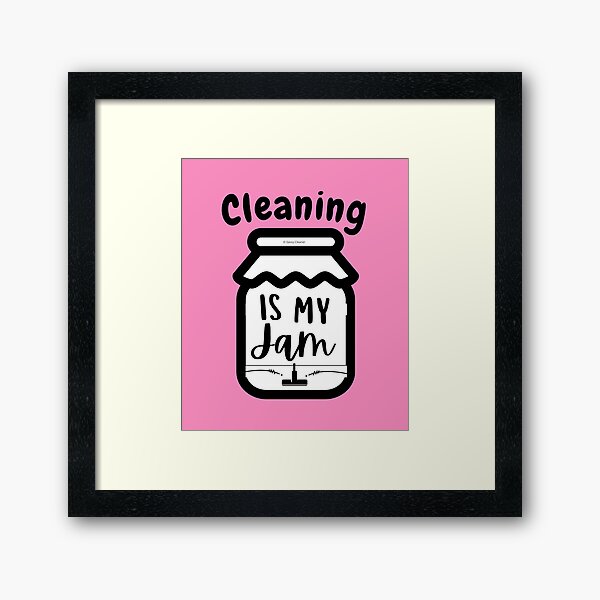 Item preview, Cleaning Is My Jam Fun Housekeeping Cleaning Crew Humor designed and sold by SavvyCleaner.