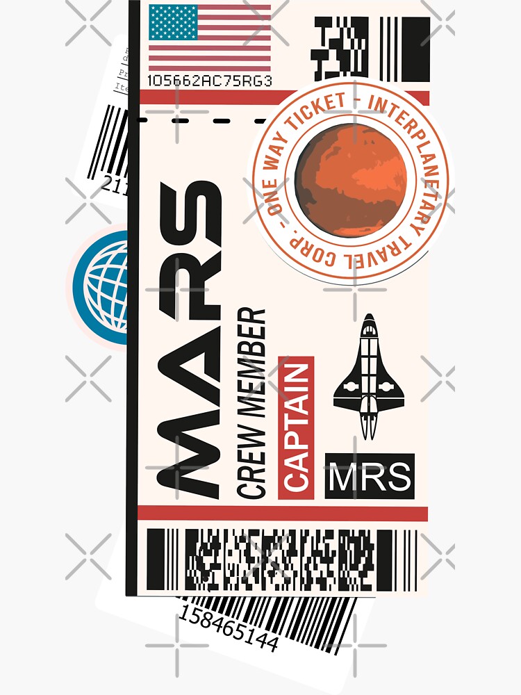 "Ticket To Mars Boarding Pass Captain Mars Ticket " Sticker for Sale by