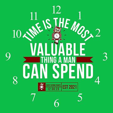 Artwork thumbnail, Time Is The Most Valuable Thing A Man Can Spend - Green 2 by tw2us